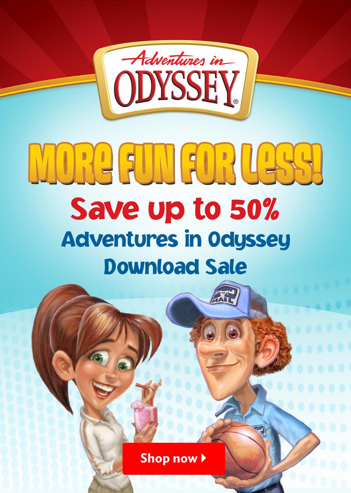 More fun fo less! Save up to 50%. Adventures in Odyssey Download Sale. Shop now.