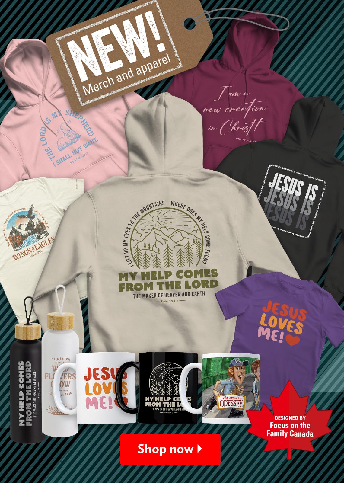 New merch and apparel. Designed by Focus on the Family Canada. Shop now.