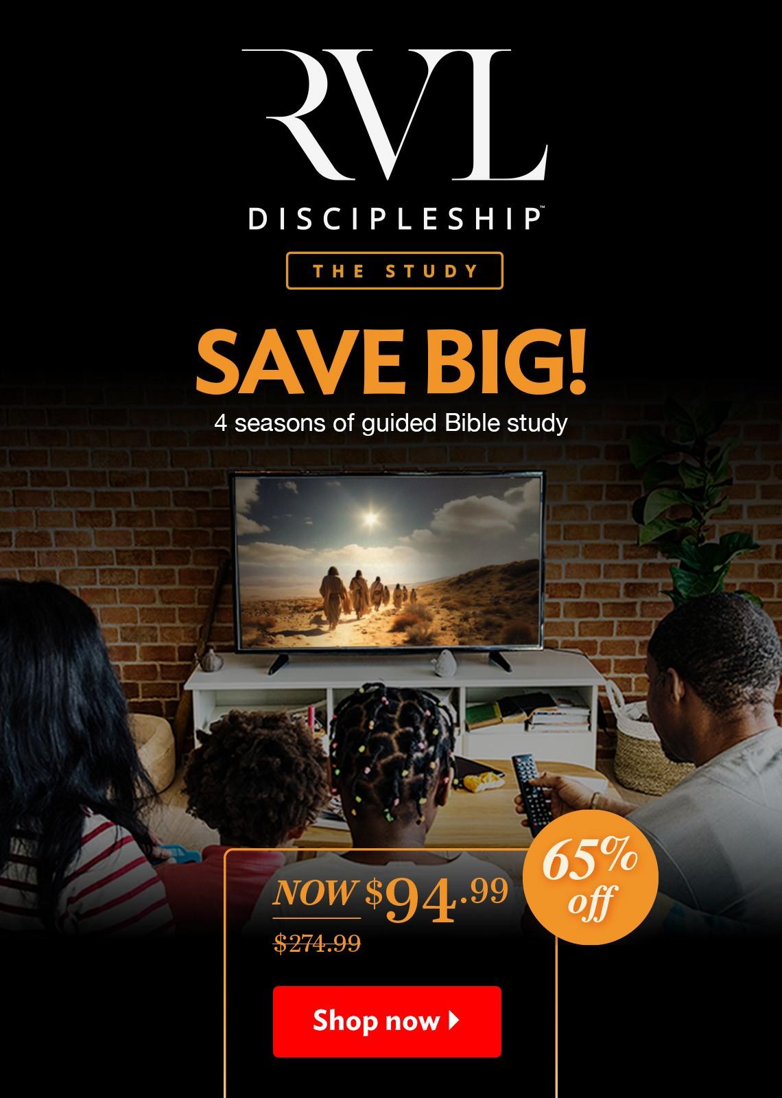 RVL Discipleship - The Study. Save Big! 4 seasons of guided Bible study. 65% off. Shop now.