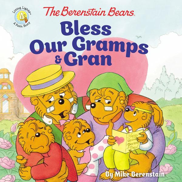 The Berenstain Bears Bless Our Gramps & Gran